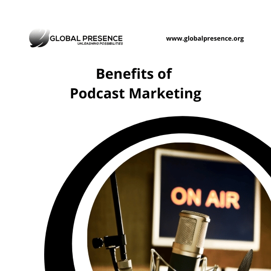 Benefits of Podcast Marketing